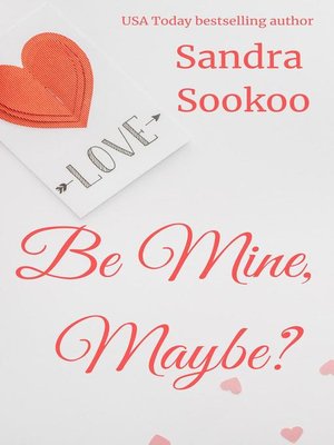 cover image of Be Mine, Maybe?